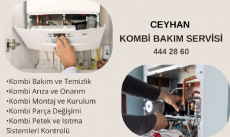 CEYHAN KOMBİ SERVİSİ