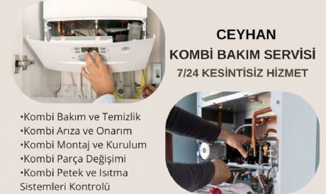 CEYHAN KOMBİ SERVİSİ